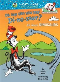 Oh, Say Can You Say DI-No-Saur, Bonnie Worth, 1999