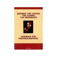 Kindheit und Jugend von Ludwig Van Beethoven /Детство и юность Людвига ван Бетховена, Z.T.Ivanova, 2004
