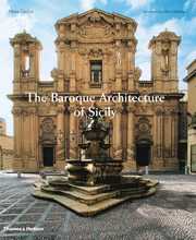 The Baroque Architecture of Sicily, Maria Giuffre, 2007
