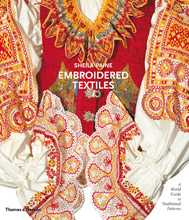 Embroidered Textiles: A World Guide to Traditional Patterns, Sheila Paine, 2008