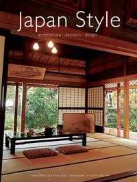 Japan Style: Architecture Interiors Design, Geeta Mehta, 2005