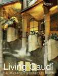 Living Gaudi: The Architect