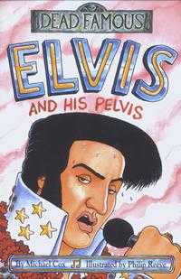Elvis and His Pelvis, Michael Cox, 2001