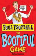 Foul Football: The Bootiful Game, Michael Coleman, 2009