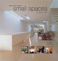 Making the Most of Small Spaces, Stephen Crafti, 2006