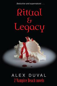 Vampire Beach: Ritual/Legacy, Alex Duval, 2008
