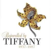 Bejewelled by Tiffany, 1837-1987, Clare Phillips, 2006