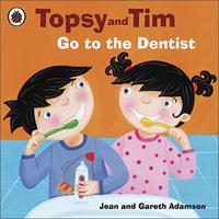 Topsy and Tim: Go to the Dentist, Jean Adamson, 2009