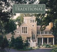 Transforming the Traditional: The Work of Cohen & Hacker Architects, Stuart Cohen, 2009