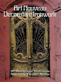 Art Nouveau Decorative Ironwork, Theodore Menten, 1982