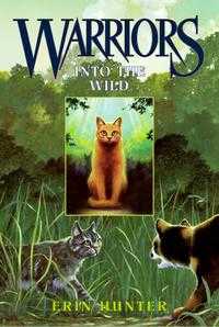 Warriors 1: Into the Wild, Erin Hunter, 2004