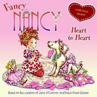 Fancy Nancy: Heart to Heart, Jane O